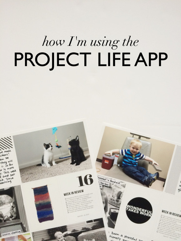 how i'm using the project life app